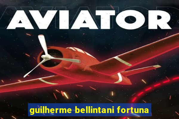 guilherme bellintani fortuna